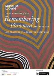Remembering Forward / Malerei der australischen Aborigines seit 1960